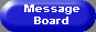 MessageBoard.gif (1689 bytes)